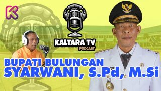 Kaltara Podcast #17 – Bupati Bulungan Syarwani, S.Pd, M.Si Bicara tentang Program Kerja di Bulungan