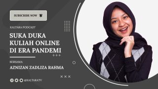 Kaltara Podcast #24 – Aznizan Zadliza Rahma Cerita Tentang Suka Duka Kuliah Online