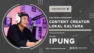 Kaltara Podcast #25 – Ipung bicara tentang Konten Budaya Lokal Kaltara
