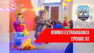 Borneo Extravaganza Kalimantan Utara Episode 02
