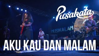 Pusakata – Aku Kau dan Malam