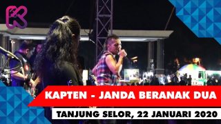 Kapten Band – Janda Beranak Dua (Live in Tanjung Selor 22 januari 2020)