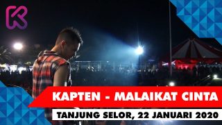 Kapten Band – Malaikat Cinta (Live in Tanjung Selor 22 Januari 2020)