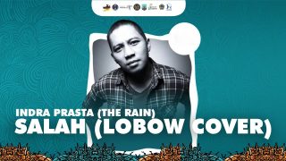Indra Prasta (The Rain) – Salah (Lobow Cover)