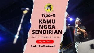 Tipe-X Live in Tanjung Selor – Kamu Ngga Sendirian – 28 Juni 2024 (AUDIO HD)