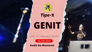 Tipe-x Live in Tanjung Selor – Genit – 28 Juni 2024 (HD AUDIO)